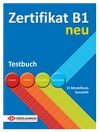 ZERTIFIKAT B1 TESTBUCH NEU - Γερμανικές Εκδόσεις